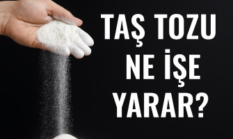 Taş Tozu Ne İşe Yarar?